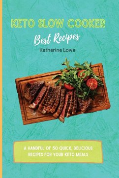 Keto Slow Cooker Best Recipes - Lowe, Katherine