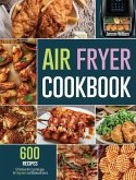 The Complete Air Fryer Cookbook 2021