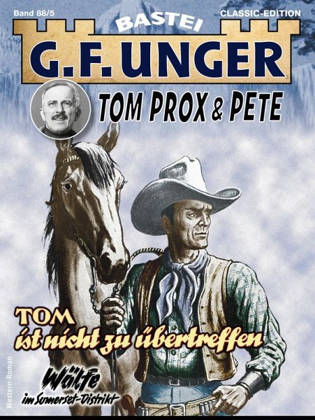 G. F. Unger Tom Prox & Pete 5 (eBook, ePUB) G. F. Unger Tom Prox & Pete 5 (eBook, ePUB)