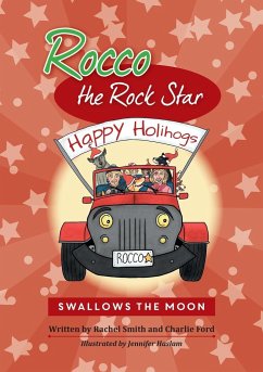 Rocco the Rock Star Swallows the Moon - Smith, Rachel; Ford, Charlie