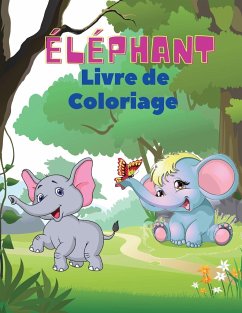 Éléphant Livre de coloriage - Pelletier, Severin