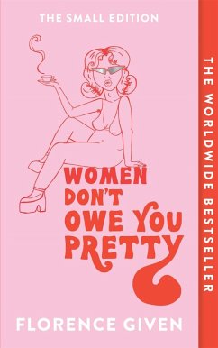 Women Don't Owe You Pretty (eBook, ePUB) - Given, Florence