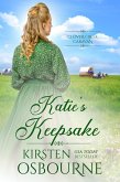Katie's Keepsake (Clover Creek Caravan, #7) (eBook, ePUB) Katie's Keepsake (Clover Creek Caravan, #7) (eBook, ePUB)