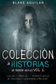 Colección de Historias de Terror Reales Vol 1. (eBook, ePUB)