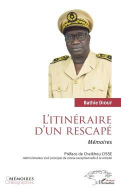 L'itinéraire d'un rescapé. Mémoires. - Diouf, Bathie