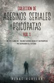 Colección de Asesinos Seriales y Psicópatas Vol 1. (eBook, ePUB)