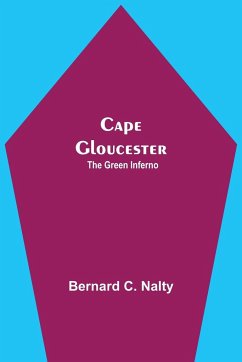 Cape Gloucester - C. Nalty, Bernard