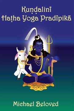 Kundalini Hatha Yoga Pradipika - Beloved, Michael