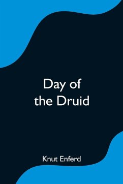 Day of the Druid - Enferd, Knut