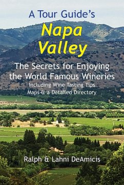 A Tour Guide's Napa Valley - Deamicis, Ralph; Deamicis, Lahni