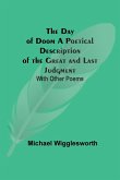 The Day of Doom A Poetical Description of the Great and Last Judgment