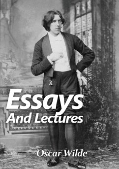 Essays and Lectures - Wilde, Oscar