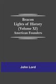Beacon Lights of History (Volume XI)