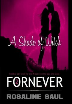 A Shade of Witch: ForNever, Book Two - Saul, Rosaline