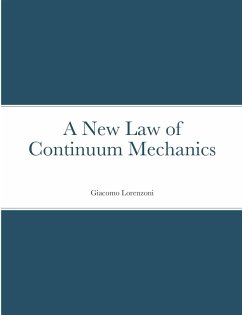 A New Law of Continuum Mechanics - Lorenzoni, Giacomo