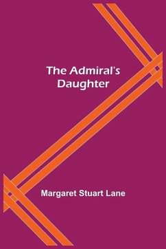 The Admiral's Daughter - Stuart Lane, Margaret