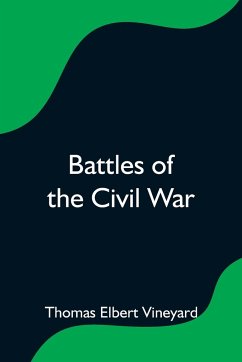 Battles of the Civil War - Elbert Vineyard, Thomas
