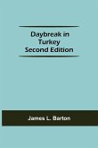 Daybreak in Turkey Second Edition