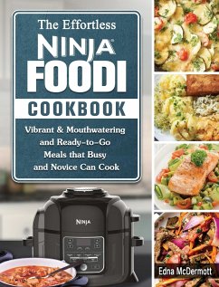 The Effortless Ninja Foodi Cookbook - McDermott, Edna