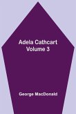 Adela Cathcart, Volume 3