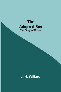 The Adopted Son - H. Willard, J.