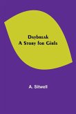 Daybreak A Story for Girls
