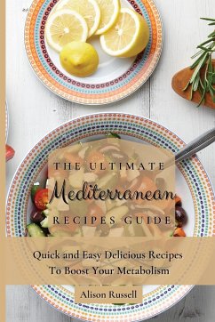 The Ultimate Mediterranean Recipes Guide - Russell, Alison