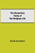 The Elementary Forms of the Religious... - Bild 1