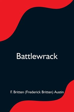 Battlewrack - Britten (Frederick Britten) Austin, F.