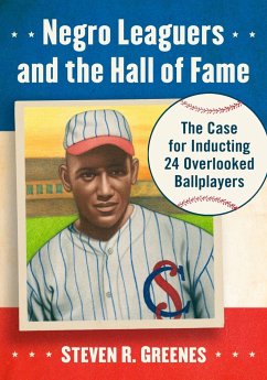 Negro Leaguers and the Hall of Fame - Greenes, Steven R R