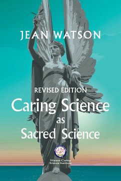 Caring Science as Sacred Science - Watson, Jean