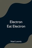 Electron Eat Electron