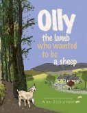 Olly the Lamb who wanted to be a sheep