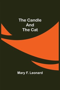 The Candle and the Cat - F. Leonard, Mary