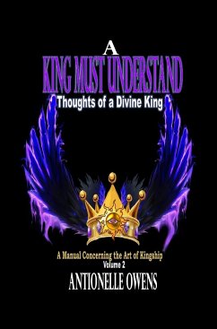 A King Must Understand - Owens, Antionelle