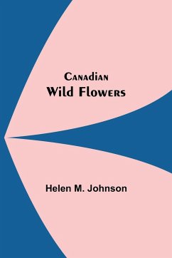 Canadian Wild Flowers - M. Johnson, Helen