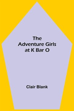 The Adventure Girls at K Bar O - Blank, Clair
