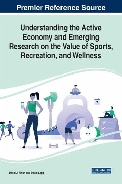 Understanding the Active Economy and Emerging Research on the Value of Sports, Recreation, and Wellness