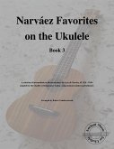 Narváez Favorites on the Ukulele (Book 3) (fixed-layout eBook, ePUB)