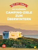 Yes we camp! Die schönsten Camping-Ziele zum Überwintern (eBook, ePUB)