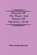 Elements of the Theory and Practice of... - Bild 1