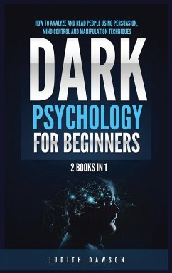 Dark Psychology for Beginners - Dawson, Judith