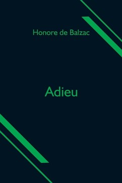 Adieu - de Balzac, Honore