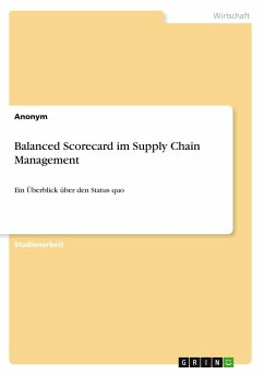 Balanced Scorecard im Supply Chain Management - Anonym
