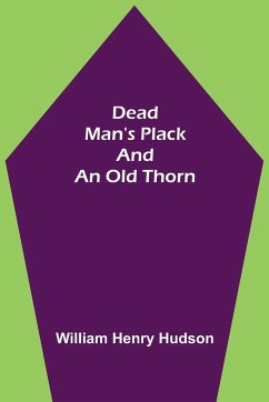 Dead Man's Plack and an Old Thorn - Henry Hudson, William