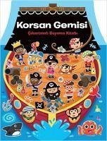 Korsan Gemisi - Cikartmali Boyama Kitabi - Kolektif