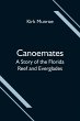 Canoemates; A Story of the Florida Reef... - Bild 1