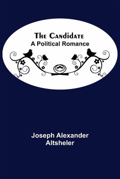 The Candidate - Alexander Altsheler, Joseph