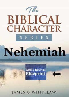 Nehemiah (Biblical Character Series) - Whitelaw, James G