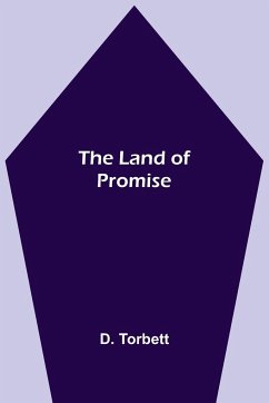 The Land of Promise - Torbett, D.